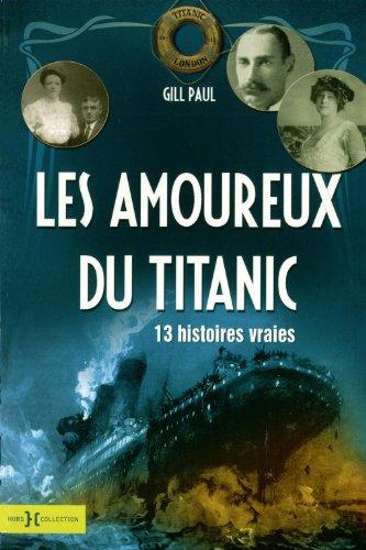 Les amoureux du Titanic : la véritable histoire des 13 couples en voyage de noces sur le Titanic