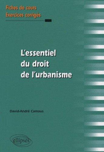 L'essentiel du droit de l'urbanisme : fiches de cours et exercices corrigés