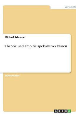 Theorie und Empirie spekulativer Blasen