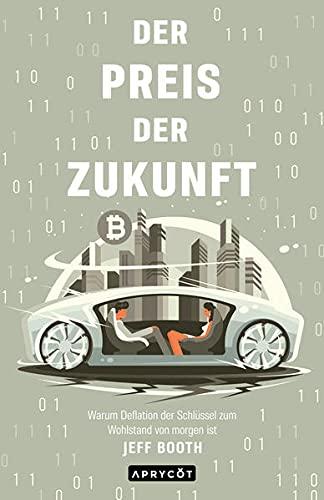 Der Preis der Zukunft: Warum Deflation der Schlüssel zum Wohlstand von morgen ist