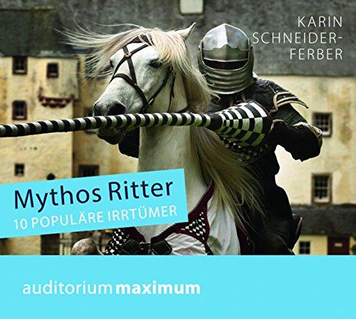 Mythos Ritter: 10 populäre Irrtümer