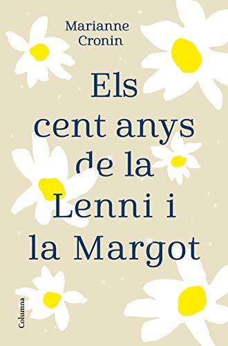 Els cent anys de la Lenni i la Margot (Clàssica, Band 1299)