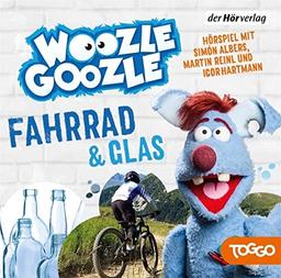 Woozle Goozle - Fahrrad & Glas: Woozle Goozle (6) (Die Woozle-Goozle-Hörspiele, Band 6)