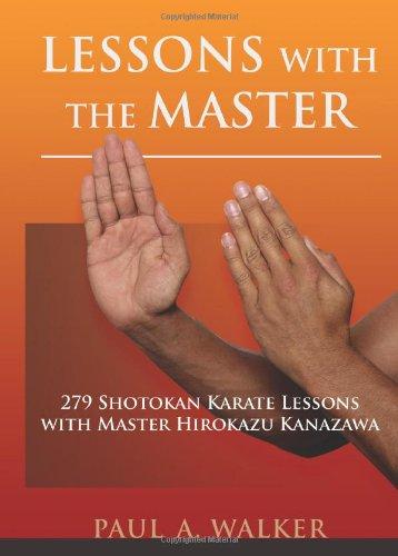 Lessons with the Master: 279 Shotokan Karate Lessons with Master Hirokazu Kanazawa