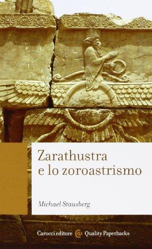 Zarathustra e lo zoroastrismo