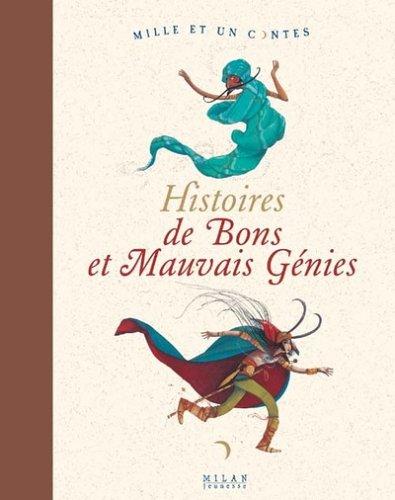 Histoires de bons et mauvais génies