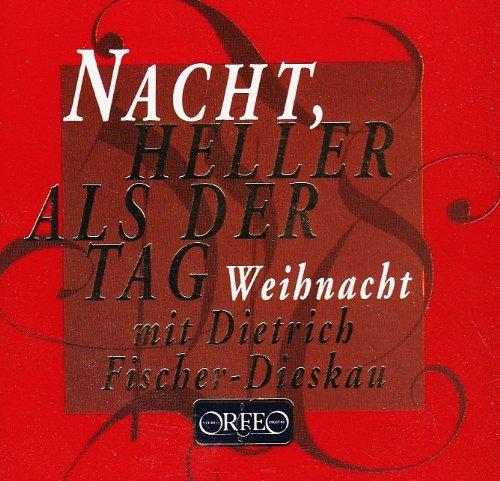 Nacht, heller als der Tag (Weihnachtliche Texte und Musik aus vier Jahrhunderten)