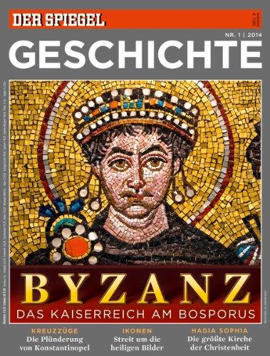 SPIEGEL GESCHICHTE 1/2014: Byzanz