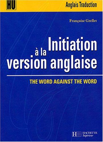 Initiation à la version anglaise : the word against the word