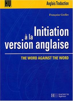 Initiation à la version anglaise : the word against the word