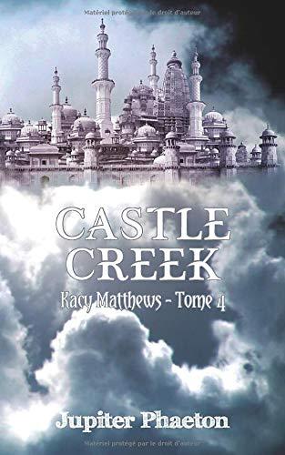 Castle Creek (Kacy Matthews, Band 4)