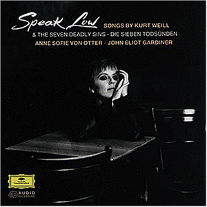 Speak Low (Songs by Kurt Weill)