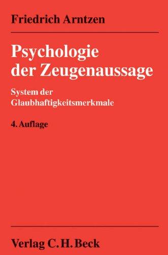 Psychologie der Zeugenaussage: System der Glaubhaftigkeitsmerkmale