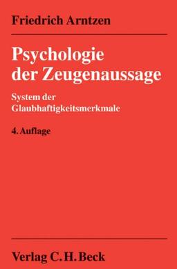 Psychologie der Zeugenaussage: System der Glaubhaftigkeitsmerkmale