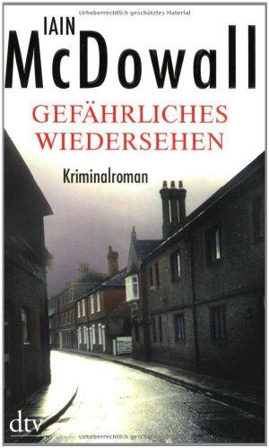 Gefährliches Wiedersehen: Kriminalroman