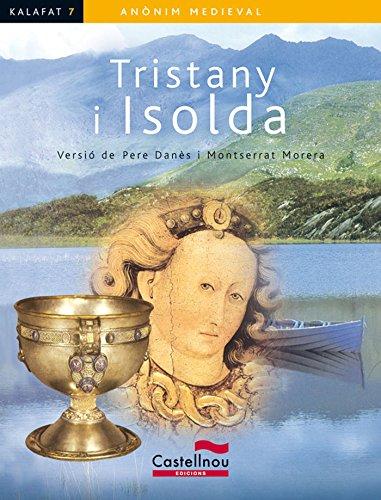 Tristany i Isolda (Col·lecció Kalafat, Band 7)