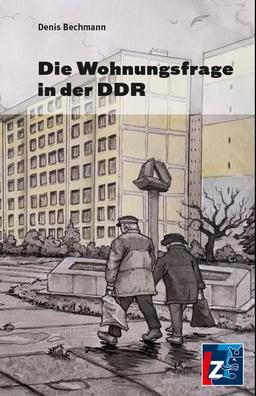 Die Wohnungsfrage in der DDR