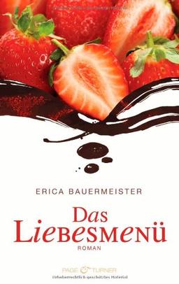 Das Liebesmenü: Roman