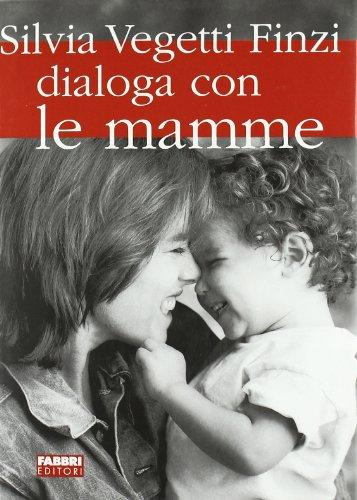 Silvia Vegetti Finzi dialoga con le mamme