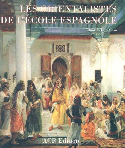 Les orientalistes de l'école espagnole