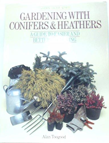 Gardening with Conifers and Heathers