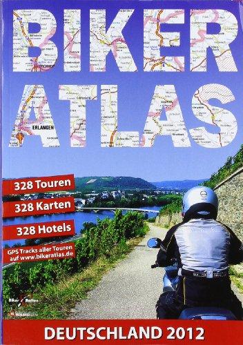 Biker-Atlas Deutschland: Motorrad-Tourenplaner und Hotelführer Deutschland. 382 Tourentipps