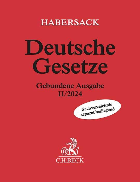 Deutsche Gesetze Gebundene Ausgabe II/2024: Rechtsstand: 14. August 2024 (Beck'sche Textausgaben)