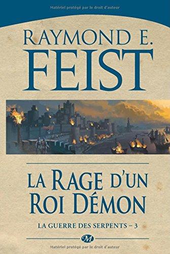 La guerre des serpents. Vol. 3. La rage d'un roi démon