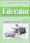 Kopiervorlagen Literatur. Mit Lösungen: Literatur, Stundenbilder mit Kopiervorlagen, Jahrgangsstufen 5/6