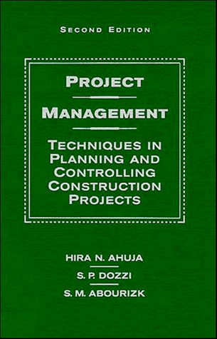 Project Management 2e: Techniques in Planning and Controlling Construction Projects