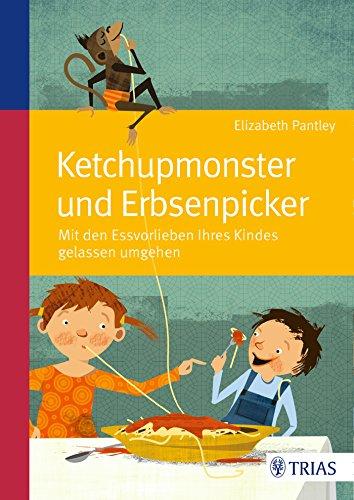 Ketchupmonster und Erbsenpicker: Mit den Essvorlieben Ihres Kindes gelassen umgehen