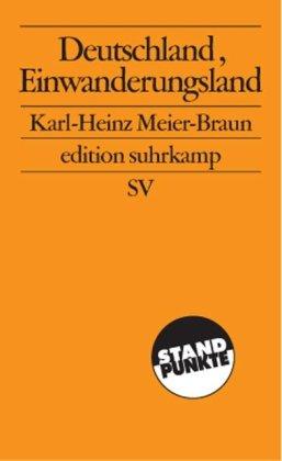 Deutschland, Einwanderungsland (edition suhrkamp)