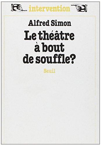 Le Théâtre à bout de souffle ?