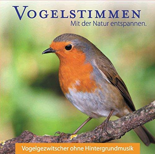 Vogelstimmen - Vogelgezwitscher ohne Hintergrundmusik