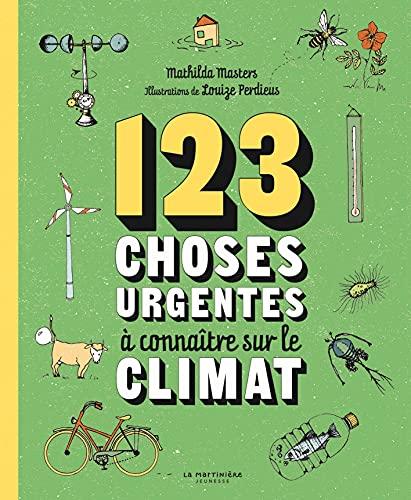 123 choses urgentes à connaître sur le climat