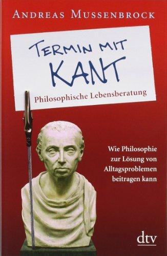 Termin mit Kant: Philosophische Lebensberatung