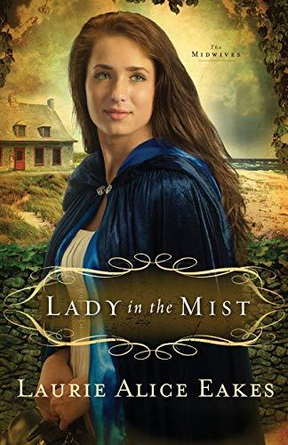 Lady in the Mist: A Novel (The Midwives)