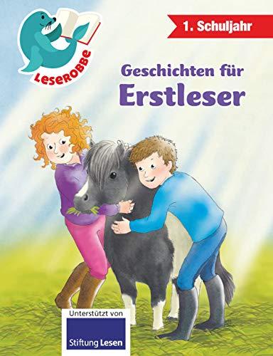 Geschichten für Erstleser: Leserobbe 1. Schuljahr