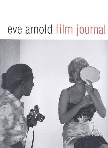 Eve Arnold Film Journal