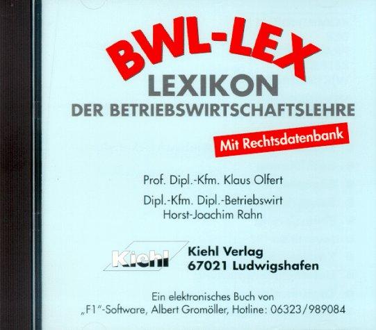 BWL-LEX, Lexikon der Betriebswirtschaftslehre, 1 CD-ROMMit Rechtsdatenbank. Für Windows ab 3.X