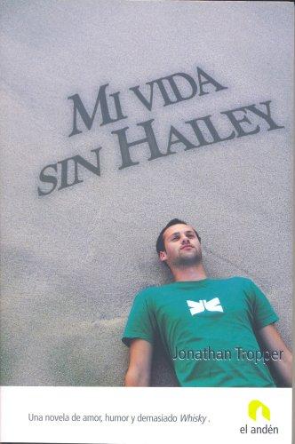 Mi vida sin Hailey/ How to Talk to a Widower