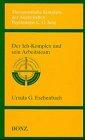 Therapeutische Konzepte der Analytischen Psychologie C. G. Jung, Bd.4, Der Ich-Komplex und sein Arbeitsteam