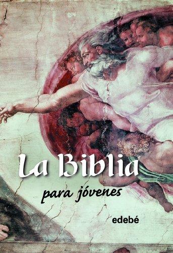 La Biblia para jóvenes (BIBLIOTECA RELIGIOSA EDEBÉ)