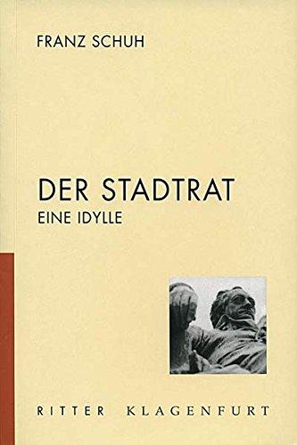 Der Stadtrat: Eine Idylle