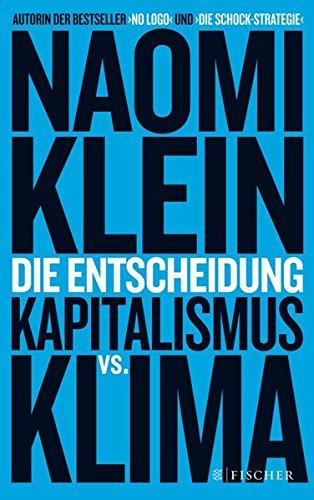 Die Entscheidung: Kapitalismus vs. Klima