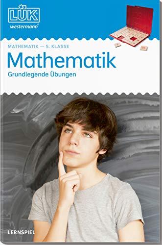 LÜK-Übungshefte: LÜK: 5. Klasse - Mathematik: Grundlegende Übungen: Mathematik / 5. Klasse - Mathematik: Grundlegende Übungen (LÜK-Übungshefte: Mathematik)