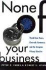 None of Your Business: World Data Flows, Electronic Commerce, and the European Privacy Directive