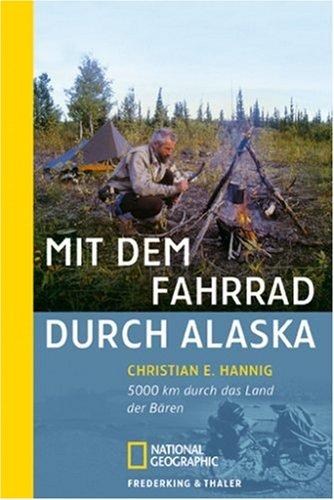 Sierra, Bd.68, Mit dem Fahrrad durch Alaska: 5 000 km durch das Land der Bären