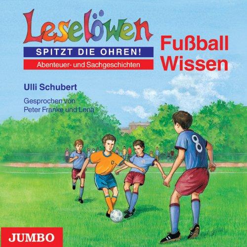 Leselöwen Wissen. Fußball-Wissen