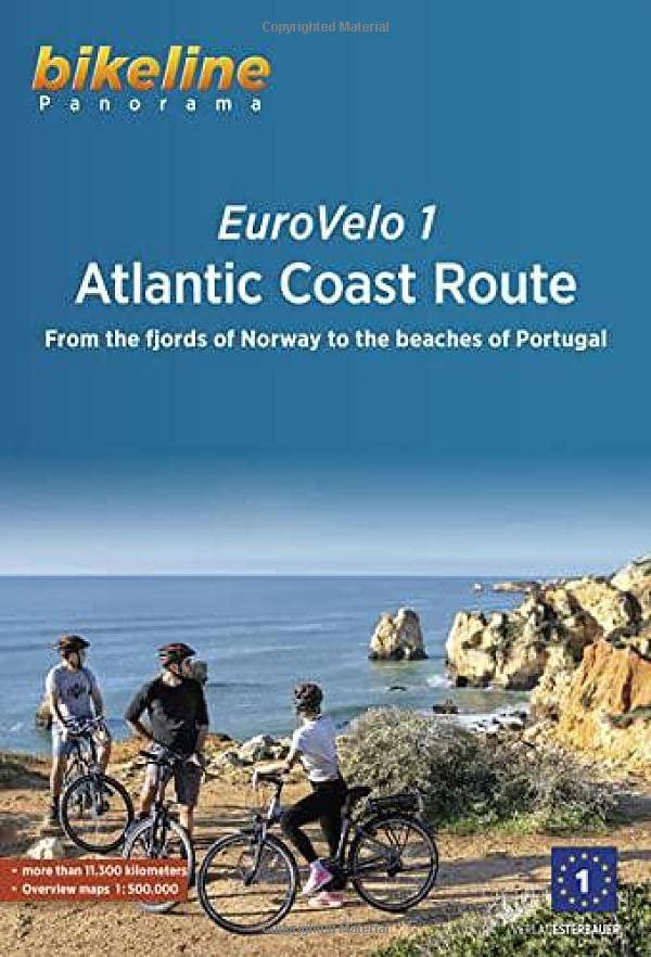 Eurovelo 1 - Atlantic Coast Route: From the fjords of Norway to the beaches of Portugal, 11.150 km, 1:500.000 (Bikeline Radtourenbücher)